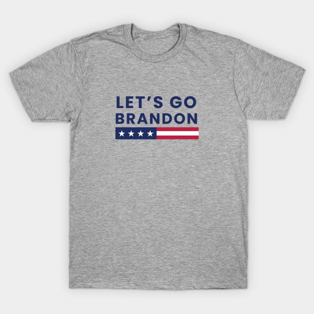 let's go brandon T-Shirt by GS